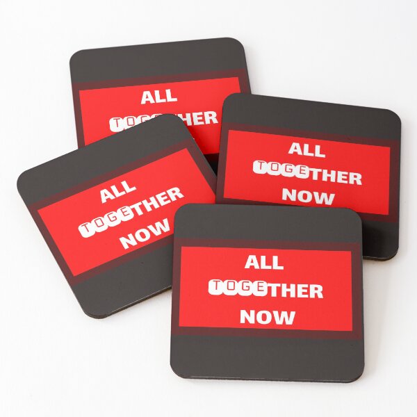 Item preview, All Together Now designed and sold by QuotesDogma.