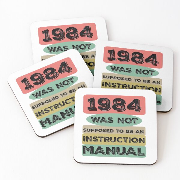 Item preview, 1984 Was Not Supposed To Be An Instruction Manual designed and sold by tshirtworld.