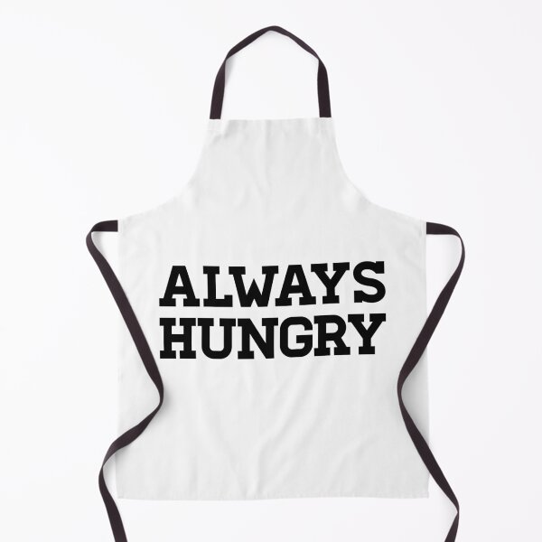 Item preview, Always Hungry designed and sold by TheArtism.