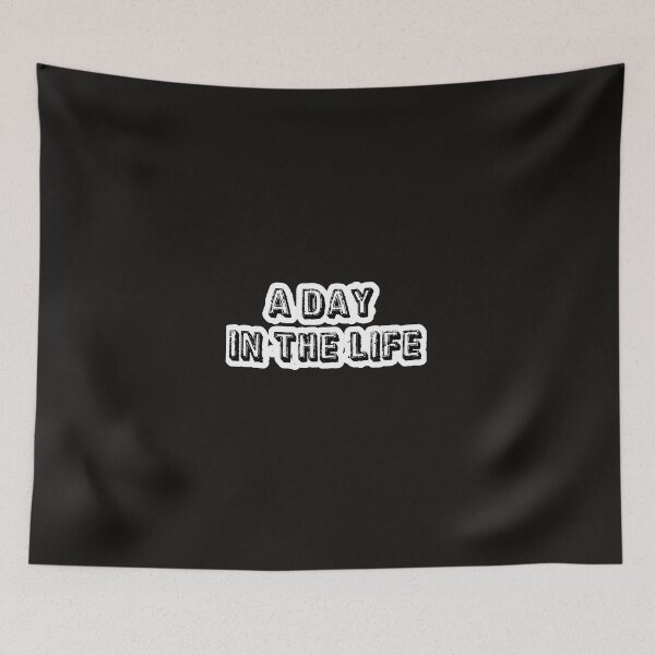 Item preview, A Day In The Life designed and sold by QuotesDogma.
