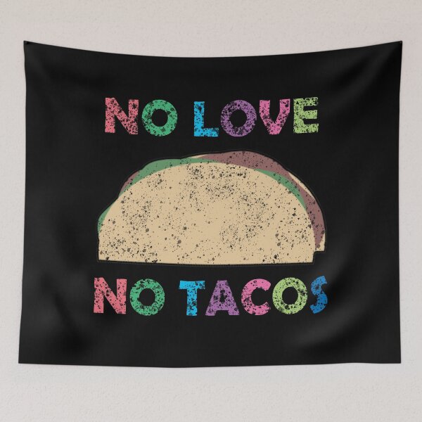 Item preview, No Love No Tacos " La Carreta Iowa " Distressed designed and sold by Custom Crest.