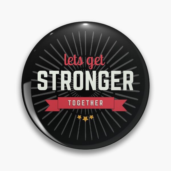 Item preview, Lets Get Stronger Together designed and sold by kindxinn.