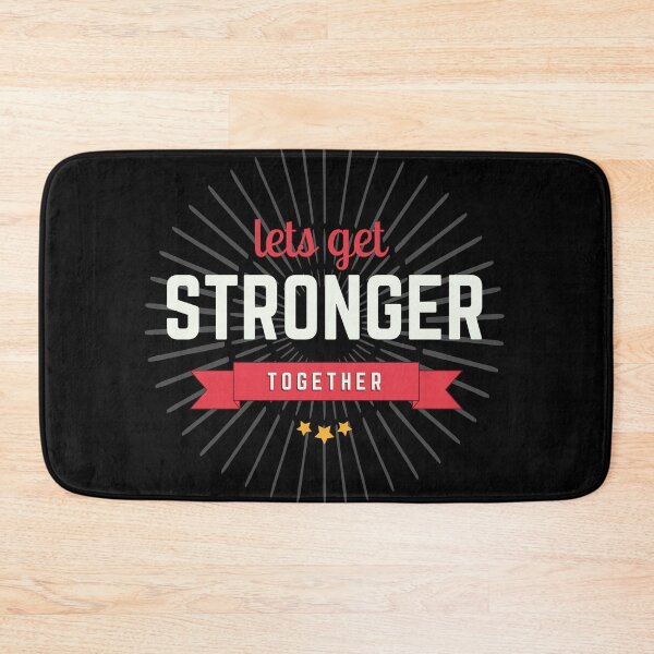 Item preview, Lets Get Stronger Together designed and sold by kindxinn.
