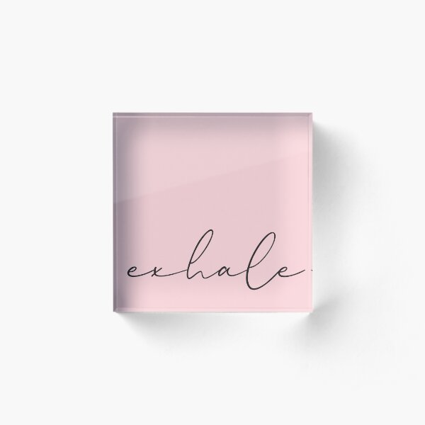 inhale print Acrylic Block