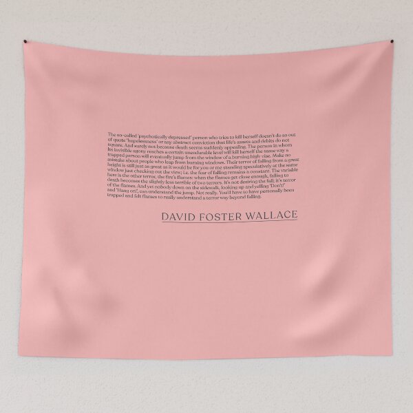 Item preview, David Foster Wallace - The so-called 'psychotically depressed' person who tries to kill herself doesn't do so out of quote 'hopelessness' or designed and sold by BookQuoteMerch.