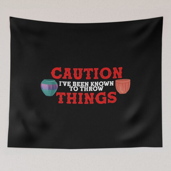Item preview, Caution I've Been Known to Throw Things | Pottery and Ceramics designed and sold by Dancing Dolphin Crafts.