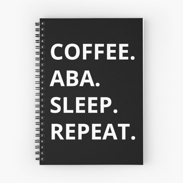 Item preview, Coffee ABA Sleep Repeat designed and sold by manishfzr1995.