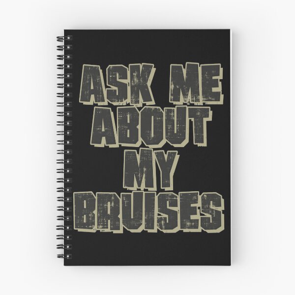Item preview, Ask Me About My Bruises designed and sold by SarcasticStain.