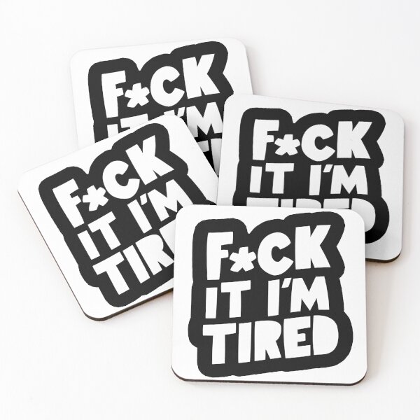 Item preview, F*CK IT I’M TIRED designed and sold by Swirlstache.