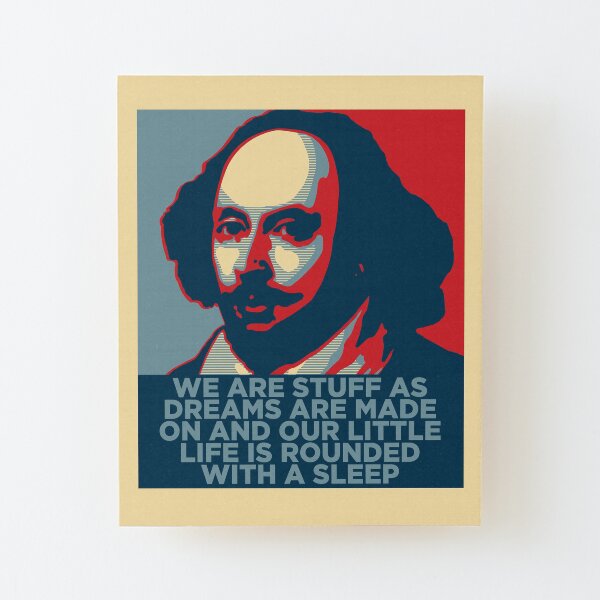 Shakespeare Inspired Wood Mounted Print