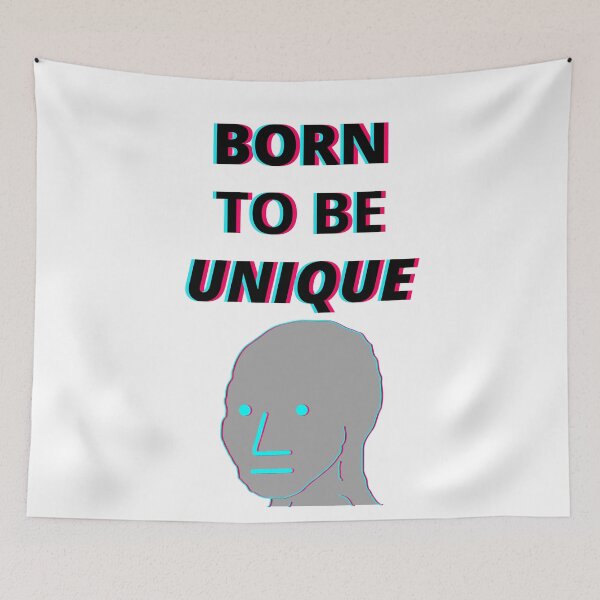 Item preview, Born To Be Unique NPC Wojak designed and sold by mommottix.