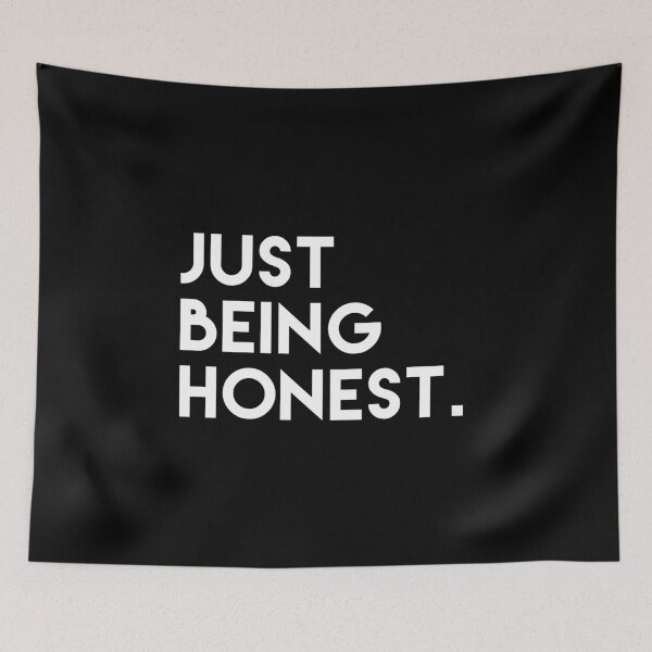 Item preview, Just Being Honest designed and sold by So Witcasm ?.