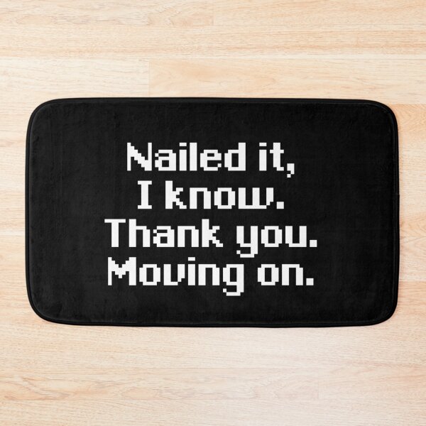 Item preview, Nailed It Moving On - Cloud Strife Quote designed and sold by MogsterMemes.