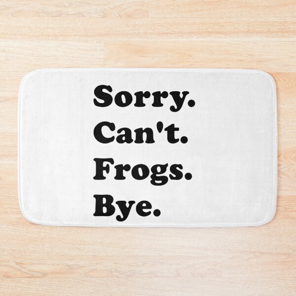 Item preview, Sorry can't frogs bye : Funny Frog Gift for Men Women Boys or Girls designed and sold by RM2017.