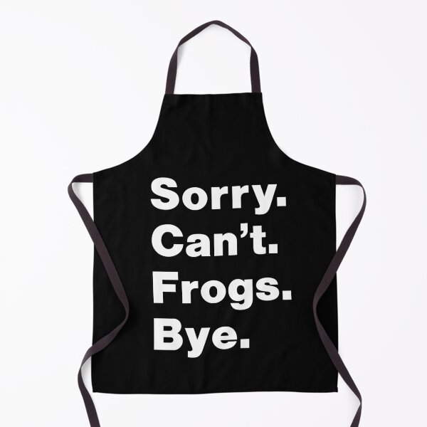 Item preview, Sorry can't frogs bye : Funny Frog Gift for Men Women Boys or Girls designed and sold by RM2017.