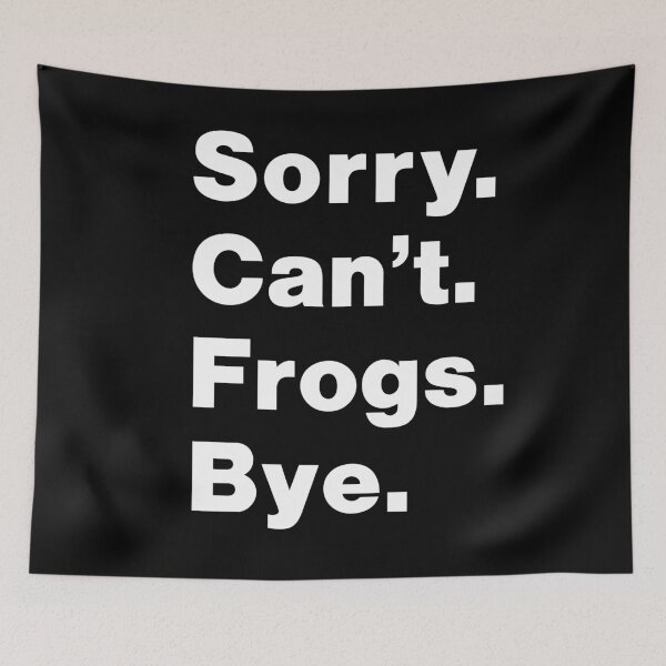 Item preview, Sorry can't frogs bye : Funny Frog Gift for Men Women Boys or Girls designed and sold by RM2017.