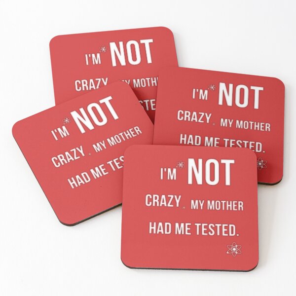Item preview, I'm not crazy, my mother had me tested.  designed and sold by Orchouk.