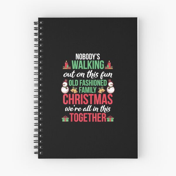 Item preview, Nobody's Walking Out On This Old Fashioned Family Christmas Funny Christmas Gift designed and sold by Leonard411.