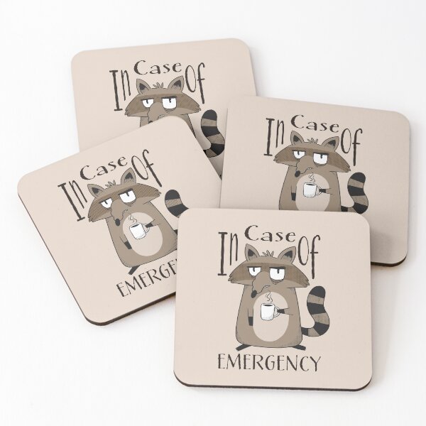Item preview, IN CASE OF EMERGENCY  A GRUMPY RACOON DRINKING COFFEE designed and sold by Delicious Design ⭐⭐⭐⭐⭐.
