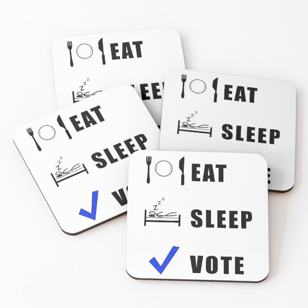 Item preview, Eat, Sleep, Vote - Blue  designed and sold by BusyMonkeys.