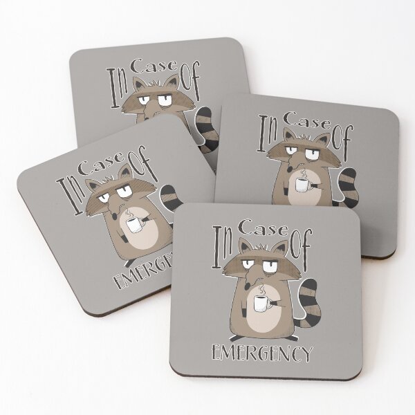 Item preview, IN CASE OF EMERGENCY  A GRUMPY RACOON DRINKING COFFEE designed and sold by Delicious Design ⭐⭐⭐⭐⭐.