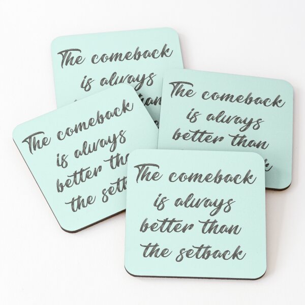 Item preview, 'The comeback is always better than the setback' saying designed and sold by Mandala & More.
