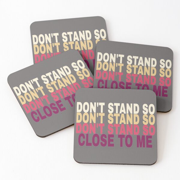 Item preview, DON'T STAND SO CLOSE TO ME designed and sold by Mr Wolf.