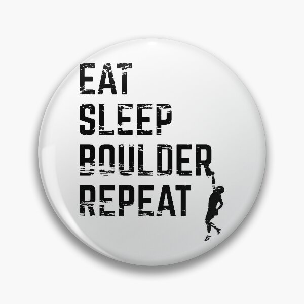 Item preview, Eat Sleep Boulder Repeat designed and sold by ProjecTees.