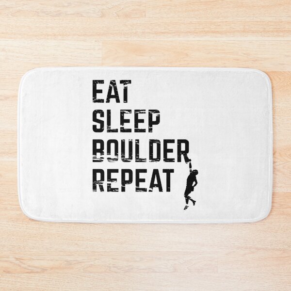 Item preview, Eat Sleep Boulder Repeat designed and sold by ProjecTees.