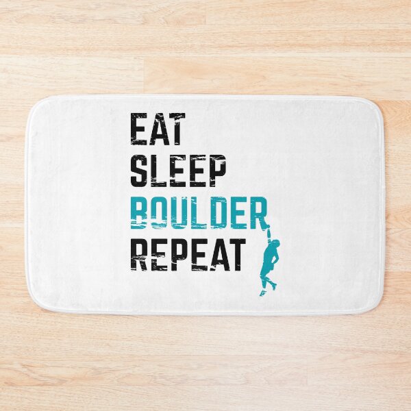 Item preview, Eat Sleep Boulder Repeat designed and sold by ProjecTees.
