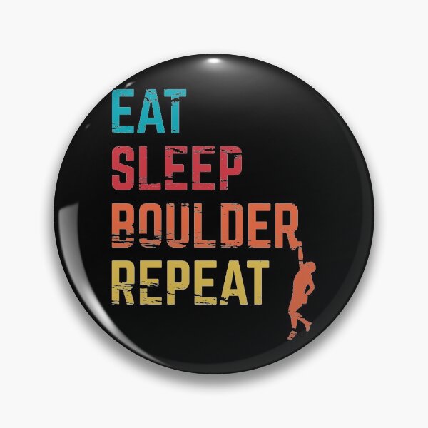Item preview, Eat Sleep Boulder Repeat designed and sold by ProjecTees.