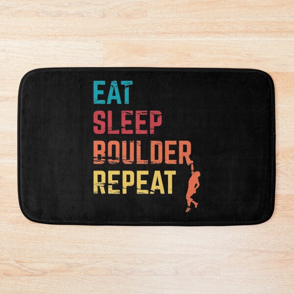Item preview, Eat Sleep Boulder Repeat designed and sold by ProjecTees.