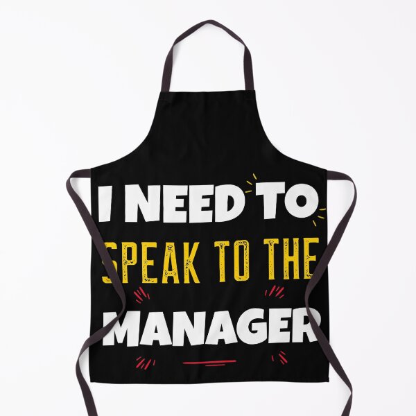 Item preview, I Need To Speak To The Manager designed and sold by ChaseCoClothing.
