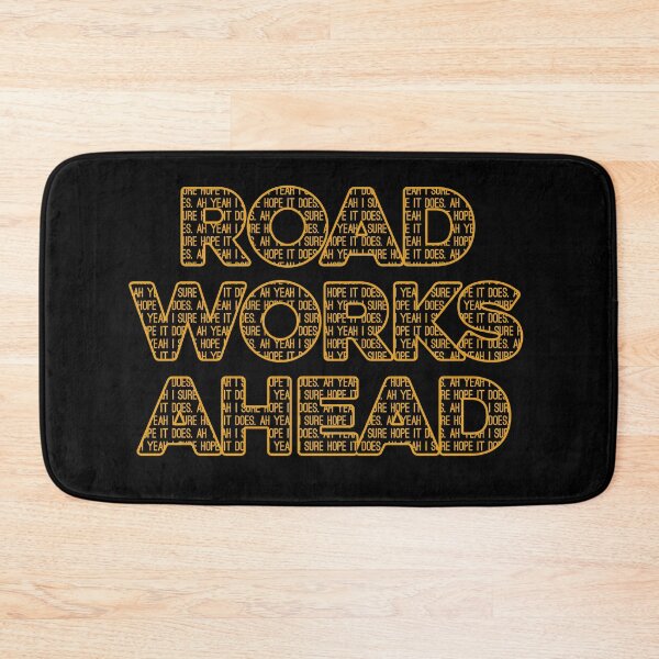 Item preview, Road Works Ahead designed and sold by Brookerino.