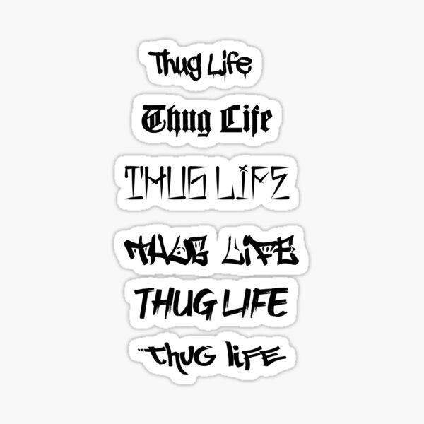 Thug Life Text Sticker Pack Black Sticker