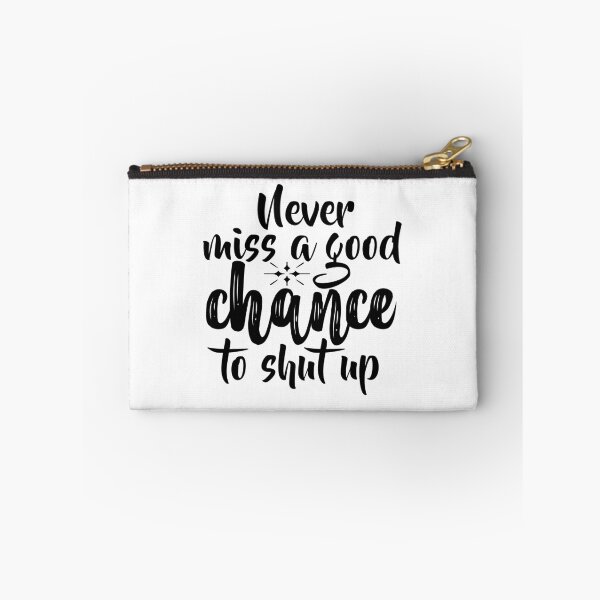 Item preview, Never miss a good chance designed and sold by Haveonelikethis.