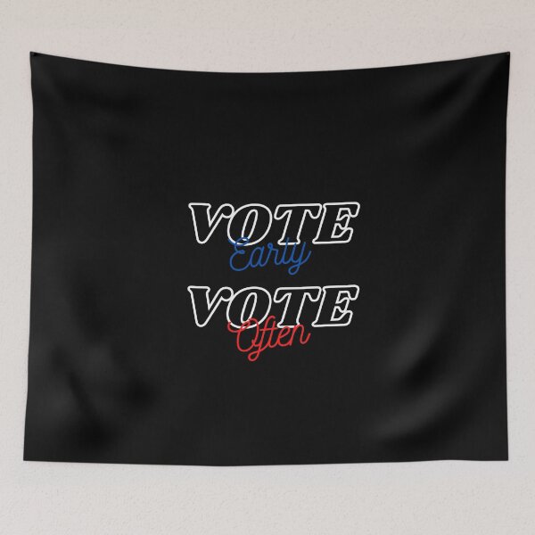 Item preview, Vote early Vote often designed and sold by ReshenNY.