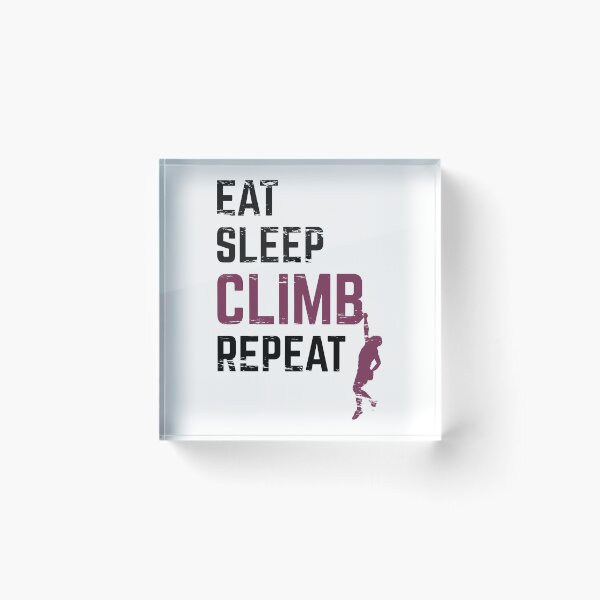 Item preview, Eat Sleep Climb Repeat designed and sold by ProjecTees.