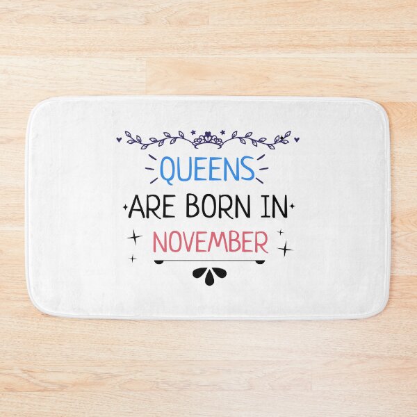Item preview, Queens Are Born In November - Birthday Gift designed and sold by NikStore.