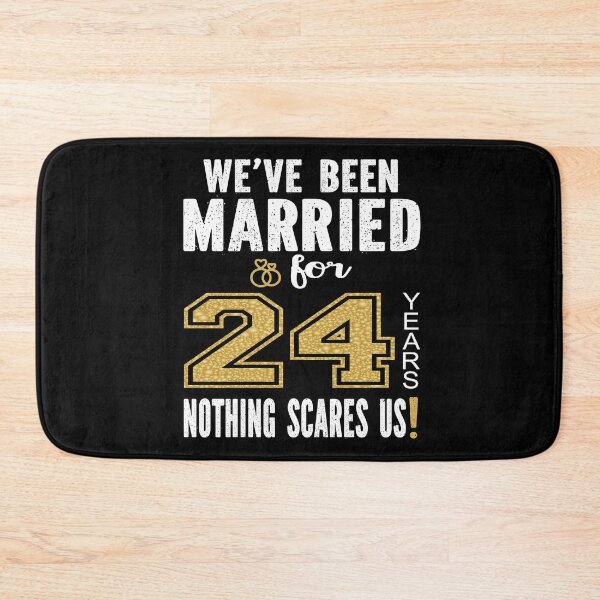 Item preview, We've Been Married For 24 Years Nothing Scares Us Couples graphic designed and sold by Grabitees.