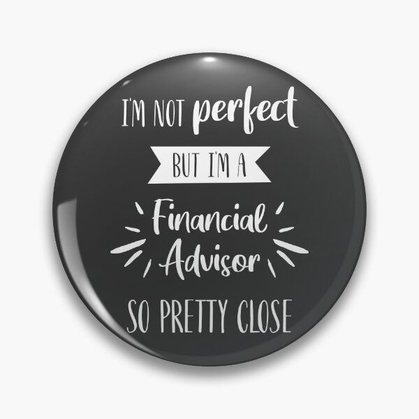 Item preview, I'm Not Perfect but I'm a Financial Advisor So Pretty Close T-Shirt designed and sold by ZANKELLO.