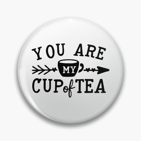 Item preview, you are my cup of tea - message to your loved one designed and sold by Haveonelikethis.