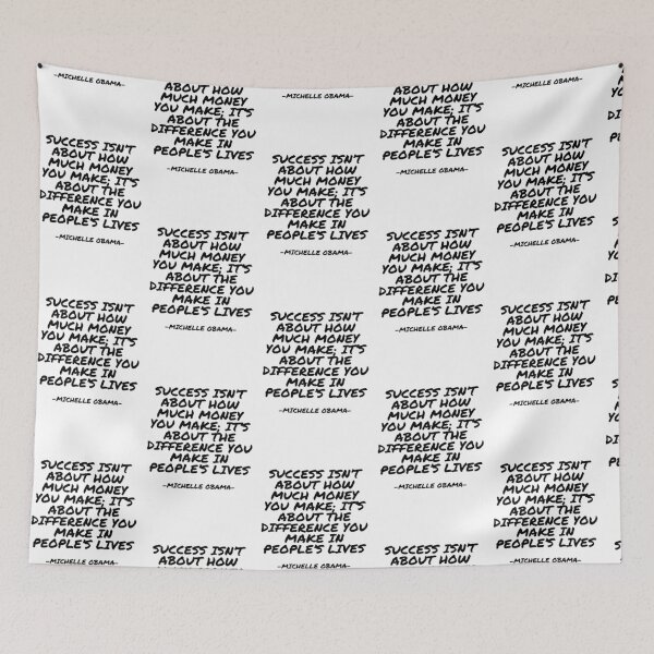 Item preview, Michelle Obama - Success isn’t about how much money you make; it’s about the difference you make in people’s lives designed and sold by appleofyoureye.