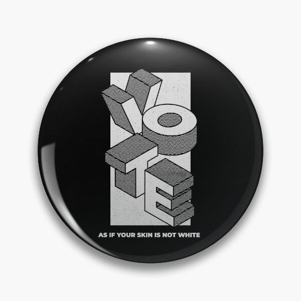 Item preview, Vote as if your skin is not white designed and sold by youngdstag.