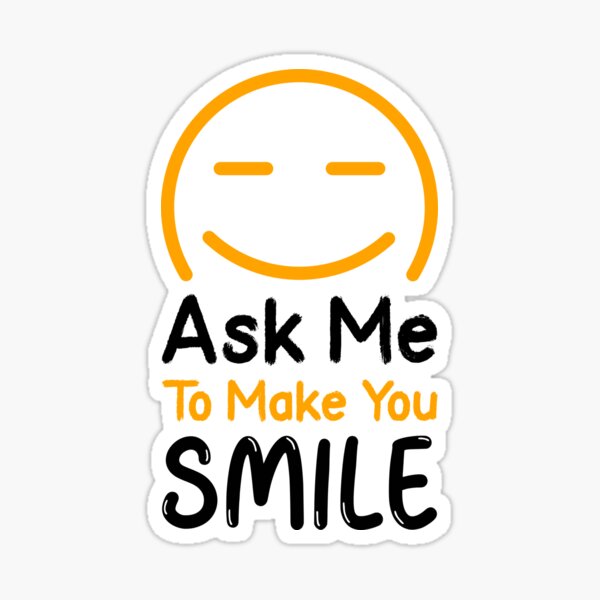 Item preview, Ask Me to Make You Smile designed and sold by beachchic.