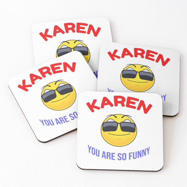 Item preview, Karen you are so funny designed and sold by poonaja002.