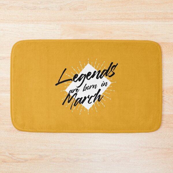 Item preview, LEGENDS ARE BORN IN MARCH designed and sold by Delicious Design ⭐⭐⭐⭐⭐.