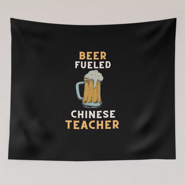 Item preview, Beer fueled chinese teacher designed and sold by SnowballStep.