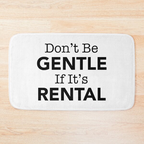 Item preview, Don't Be Gentle If It's Rental designed and sold by thilinank.
