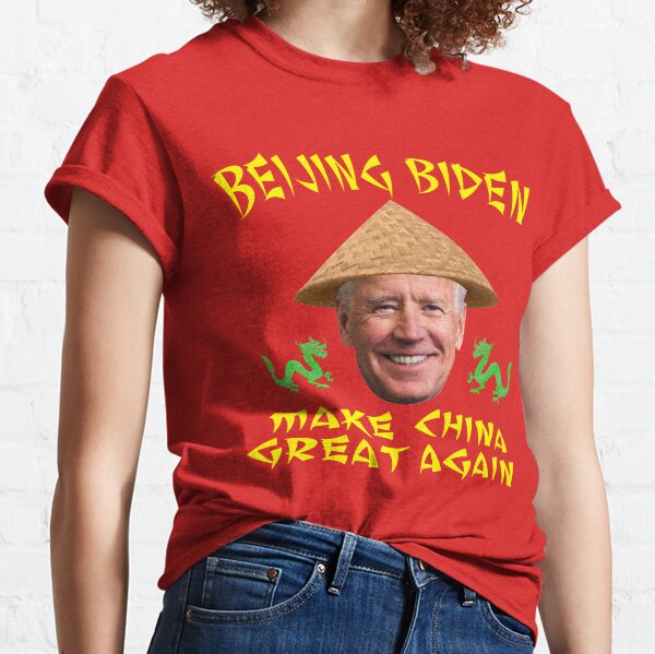 Beijing Biden Make China Great Again Classic T-Shirt